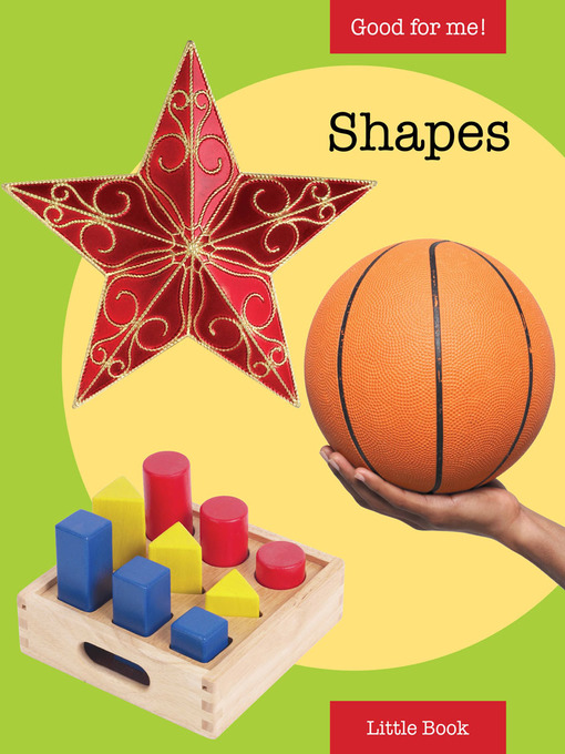 Title details for Good for Me!: Shapes by Cydney Weingart - Available